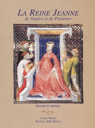 Stock image for La reine Jeanne de Naples et de Provence for sale by medimops