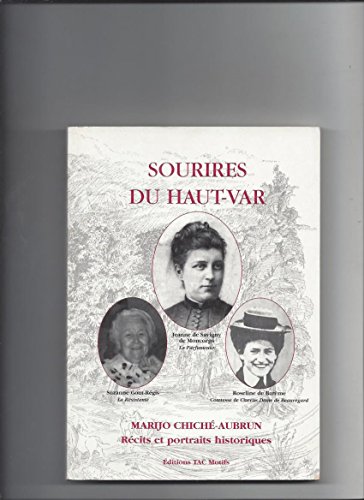 Stock image for Sourires Du Haut-var : Rcits Et Portraits Historiques for sale by RECYCLIVRE
