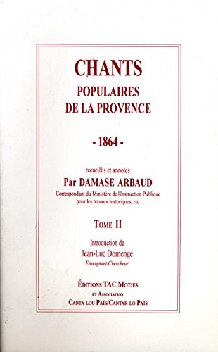 Stock image for Chants populaires de la Provence, numro 2, 1864 for sale by La Plume Franglaise