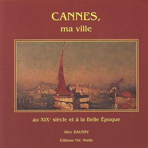 9782906339491: Cannes, ma ville