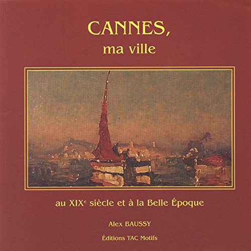 9782906339491: Cannes, ma ville