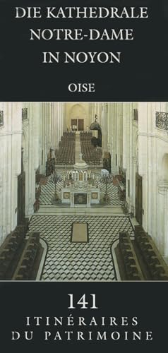 Beispielbild fr Die kathedrale Notre-Dame in noyon: Oise (Itin ©raires Du Patrimoine) (French Edition) [FRENCH LANGUAGE - Soft Cover ] zum Verkauf von booksXpress