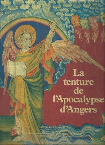 La Tenture de l'Apocalypse d'Angers (Cahiers de l'Inventaire) (French Edition)