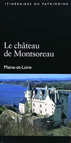 Beispielbild fr Le Chteau De Montsoreau : Maine-et-loire zum Verkauf von RECYCLIVRE