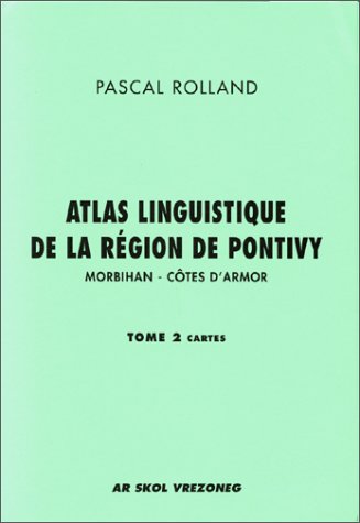 Atlas Linguistique de la Region Pontivy 2 Vols Textes et Cartes