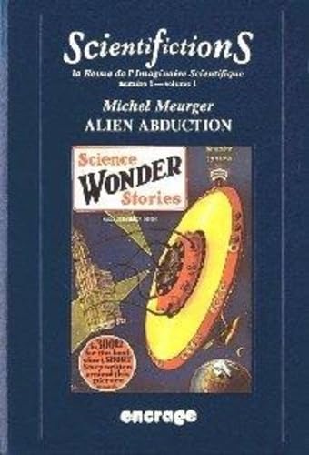 Stock image for Alien Abduction: Scientifictions n1 vol. 1 for sale by Gallix