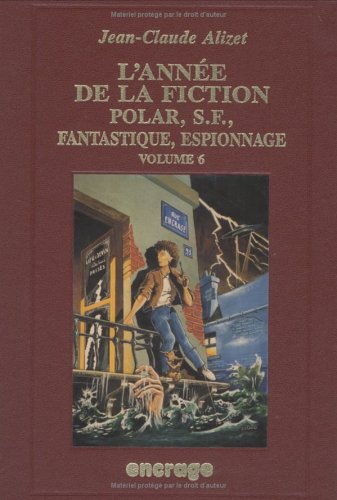 9782906389670: L'anne de la fiction 1994 Polar, S-F, Fantastique, Espionnage: Bibliographie critique courante de l'autre-littrature