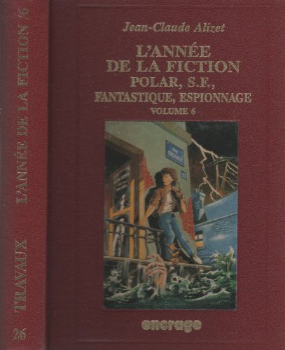 9782906389670: L' Anne de la Fiction / 6: Bibliographie critique courante de l'autre littrature [1994]