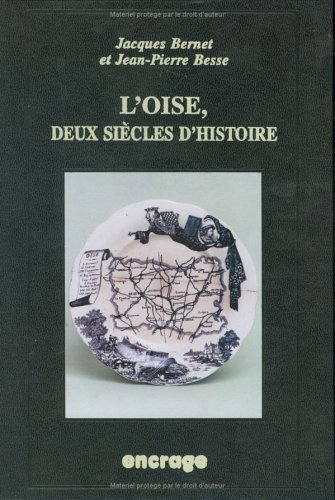 Imagen de archivo de L'Oise, deux sicles d'histoire a la venta por medimops
