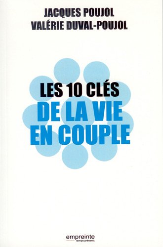Beispielbild fr Les 10 cls de la vie en couple zum Verkauf von Ammareal