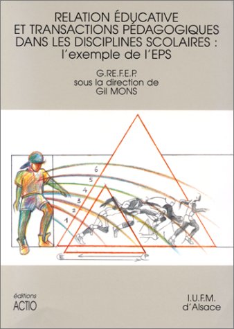 9782906411173: Relation ducative et transactions pdagogiques dans les disciplines scolaires: L'exemple de l'EPS