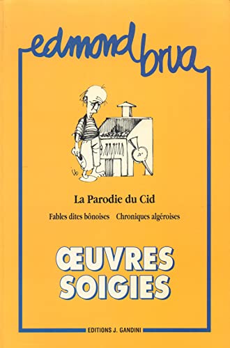 Imagen de archivo de OEuvres soignies : La parodie du cid a la venta por Ammareal