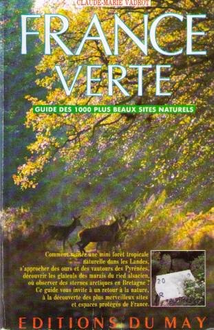 Stock image for France verte : guide des 1 000 plus beaux sites naturels for sale by Librairie Th  la page