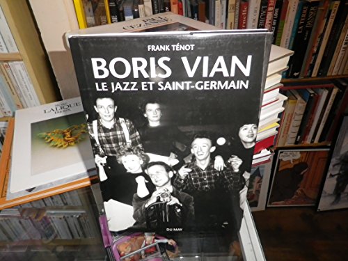 Beispielbild fr Boris Vian, le jazz et Saint-Germain zum Verkauf von Ammareal
