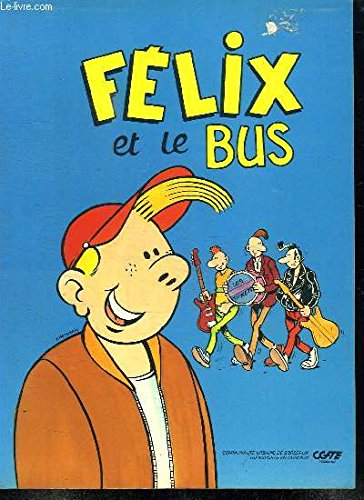 9782906452008: Felix et le bus