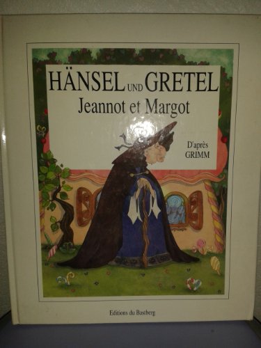 9782906458079: Jeannot et Margot - Hansel un Gretel - Hansel und Gretel. Ouvrage trilingue