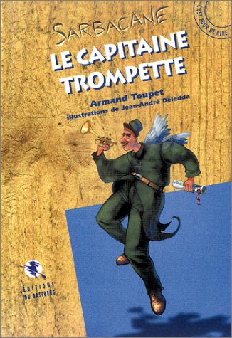 Beispielbild fr Le Capitaine trompette zum Verkauf von Ammareal