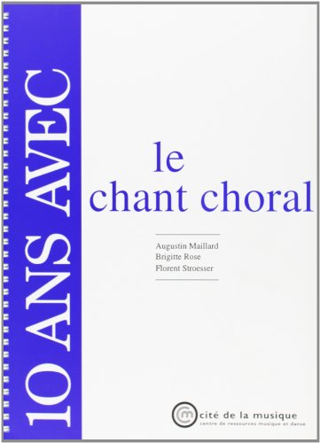 9782906460966: 10 ans avec le chant choral