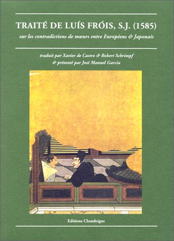 9782906462052: Trait de Luis Frois, S.J. (1585): Sur les contradictions de moeurs entre Europens et Japonais