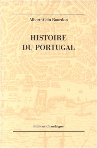 Stock image for Histoire du Portugal Bourdon, Albert-Alain for sale by LIVREAUTRESORSAS