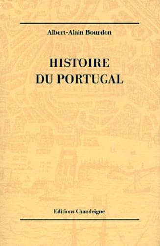 Stock image for Histoire du Portugal Bourdon, Albert-Alain for sale by LIVREAUTRESORSAS