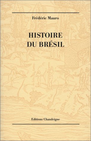 Beispielbild fr Histoire du Brsil zum Verkauf von medimops