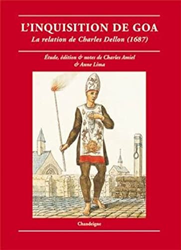 9782906462281: L' Inquisition de Goa : La Relation de Charles Dellon, 1687