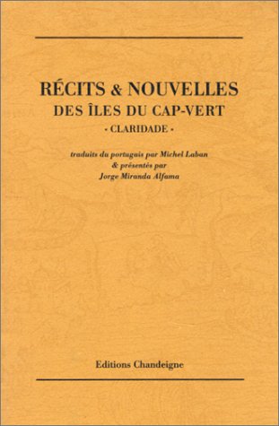 Imagen de archivo de Rcits et nouvelles des les du Cap-vert "Claridade". a la venta por AUSONE