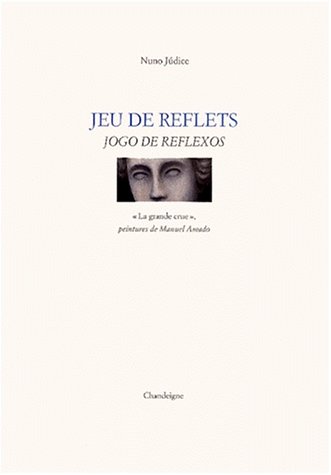 Jeu de reflets (9782906462793) by JÃºdice, Nuno; Amado, Manuel