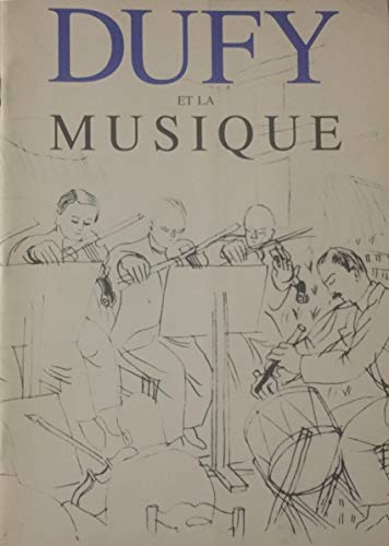 Stock image for Raoul Dufy et la musique for sale by Librairie Laumiere