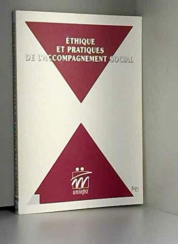 Imagen de archivo de thique et pratiques de l'accompagnement social : Actes de la journe d'tude, 29 juin 1995, Paris a la venta por medimops
