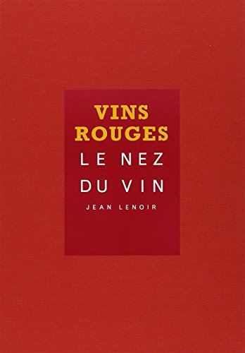 Imagen de archivo de Le Nez du Vin : Les Vins Rouges, 12 armes (en franais) (coffret toile) a la venta por medimops