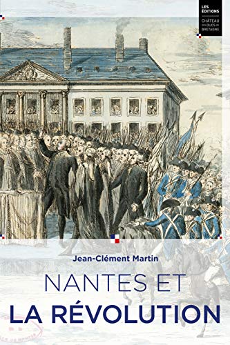 Stock image for Nantes Et La Rvolution for sale by RECYCLIVRE