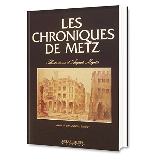 Imagen de archivo de Les Chroniques de Metz a la venta por Okmhistoire