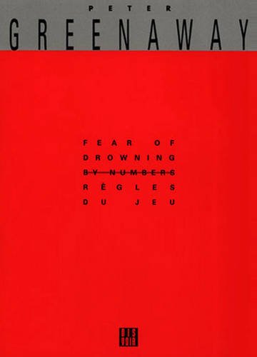 Stock image for Peter Greenaway: Fear Of Drowning By Numbers (English and French Edition) for sale by Wonder Book