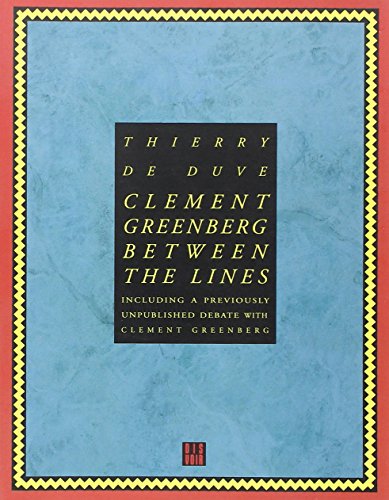 Clement Greenberg Between the Lines