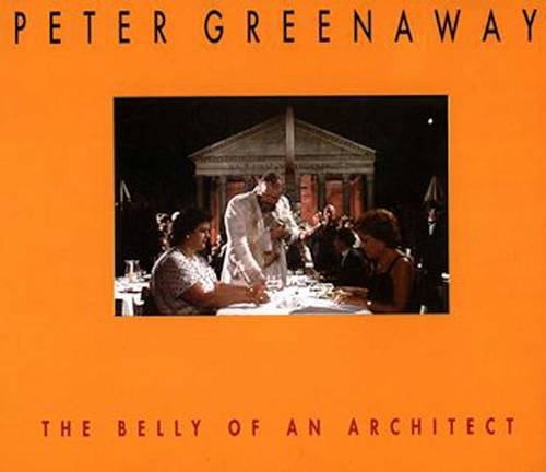 Stock image for Peter Greenaway: The Belly of an Architect for sale by ThriftBooks-Dallas