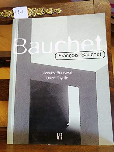 FRANCOIS BAUCHET (FRANCAIS) (9782906571976) by JACQUES /, BONNAVAL