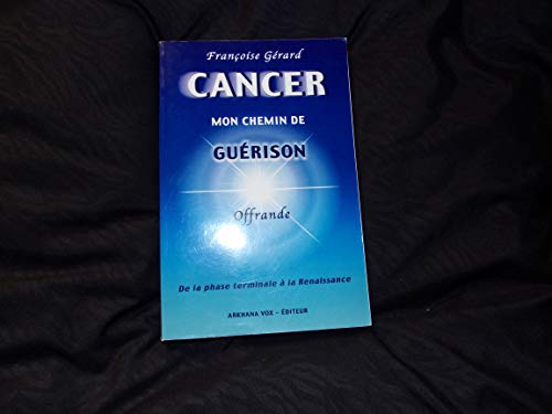 Beispielbild fr Cancer, mon chemin de gurison zum Verkauf von medimops