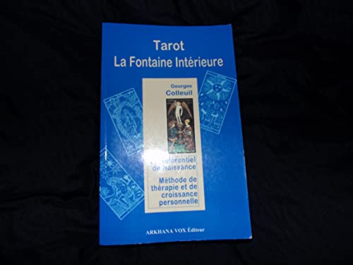 9782906588318: Tarot, la fontaine intrieure. Le rfrentiel de naissance-tarot, mthode de thrapie et de croissance personnelle