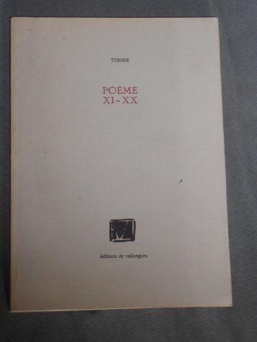 PoeÌ€me XI-XX (French Edition) (9782906591066) by Turner