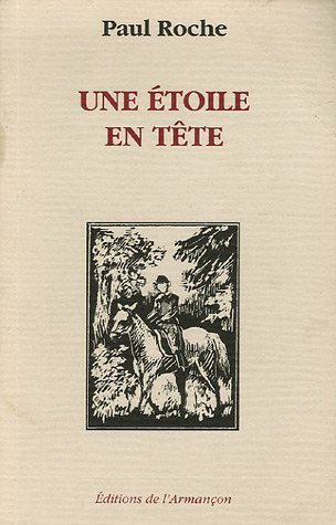 Une etoile en tete (9782906594098) by ROCHE