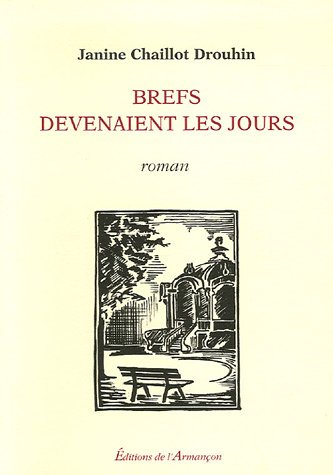 Brefs devenaient les jours