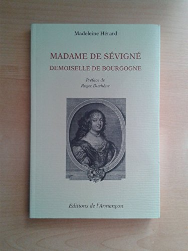 Beispielbild fr Madame de sevigne demoiselle de bourgogne zum Verkauf von Gallix