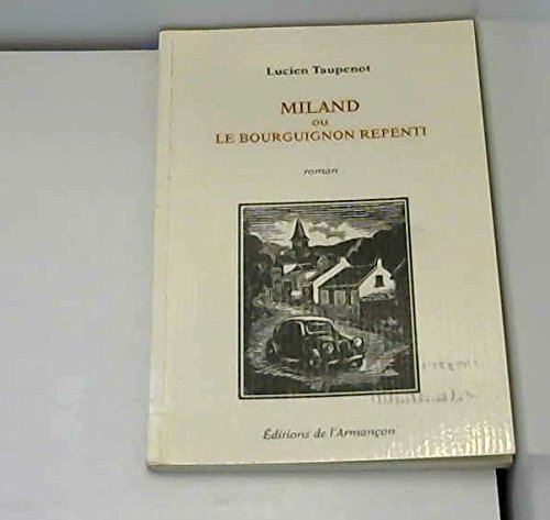 Beispielbild fr Miland ou le bourguignon repenti zum Verkauf von Ammareal