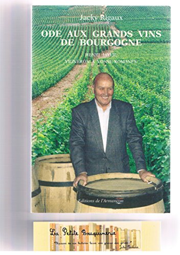 Beispielbild fr Ode aux grands vins de Bourgogne zum Verkauf von Ammareal