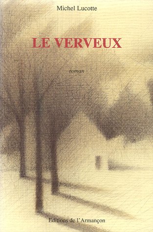 Stock image for Le verveux for sale by Ammareal
