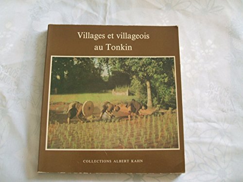 Imagen de archivo de Villages et Villageois au Tonkin a la venta por Librairie de l'Avenue - Henri  Veyrier