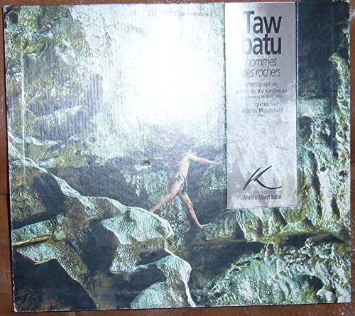 Stock image for Taw Batu Hommes des rochers [auteur : Charles Macdonald, Pierre de Vallombreuse] [diteur : Muse Albert Kahn] [anne : 1994] for sale by medimops