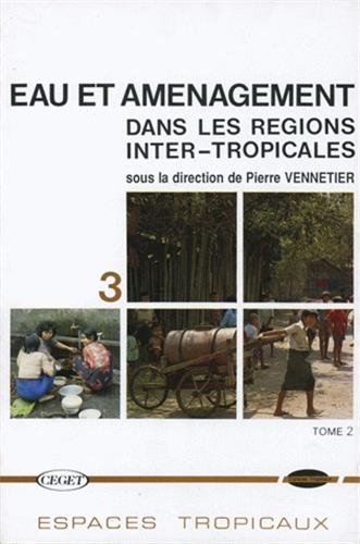 Stock image for Eau et amnagement dans les rgions inter-tropicales for sale by Ammareal